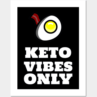 Keto Vibes Only Posters and Art